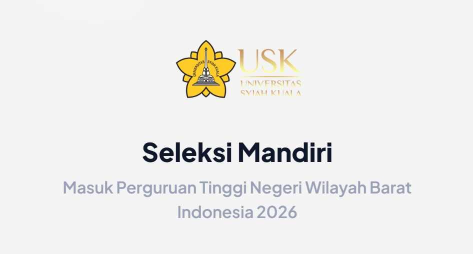 Pendaftaran Mahasiswa Baru Universitas Syiah Kuala Dibuka, Simak Jalur dan Tahapannya